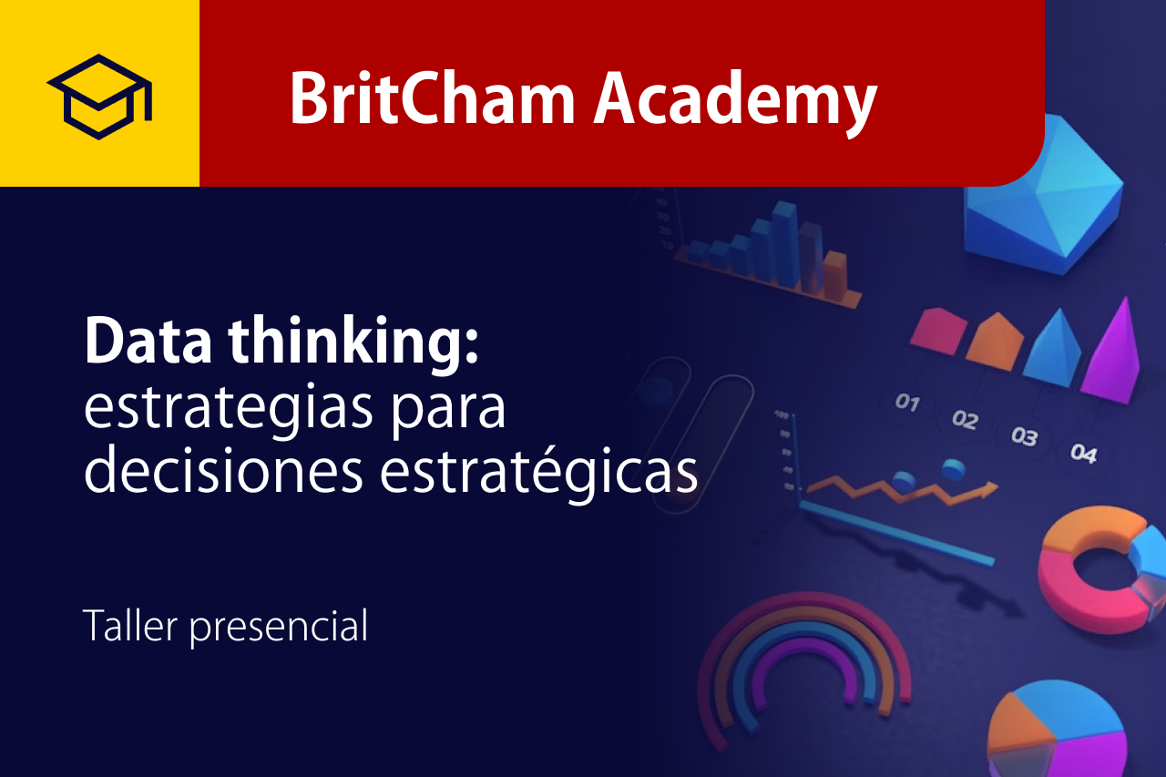 BritCham Academy _ Curso gratis certificado Data thinking: estrategias para decisiones estratégicas